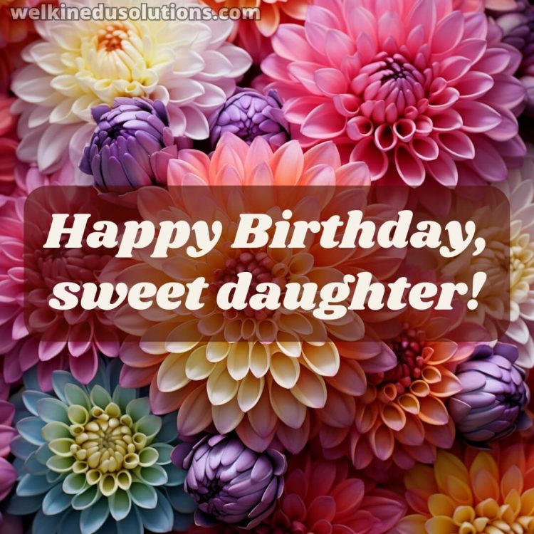 Happy Birthday wishes my daughter picture chrysanthemums gratis