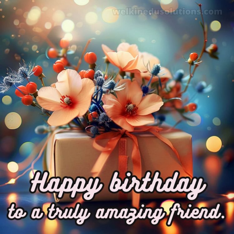 Unique birthday wishes for best friend picture surprise gratis